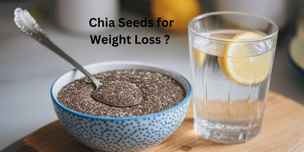 Chia Seeds for Weight Loss: Boost Your Metabolism and Beat Cravings Naturally!